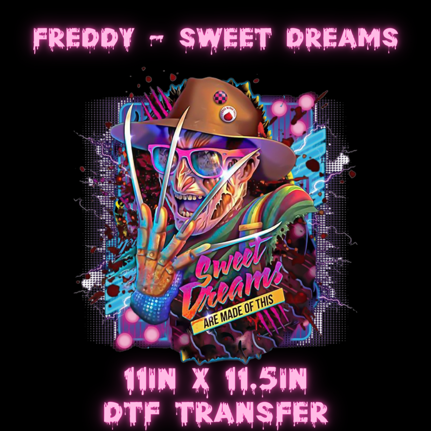 Freddy Krueger Sweet Things Are Made Of These - DTF Ready To Press Transfers