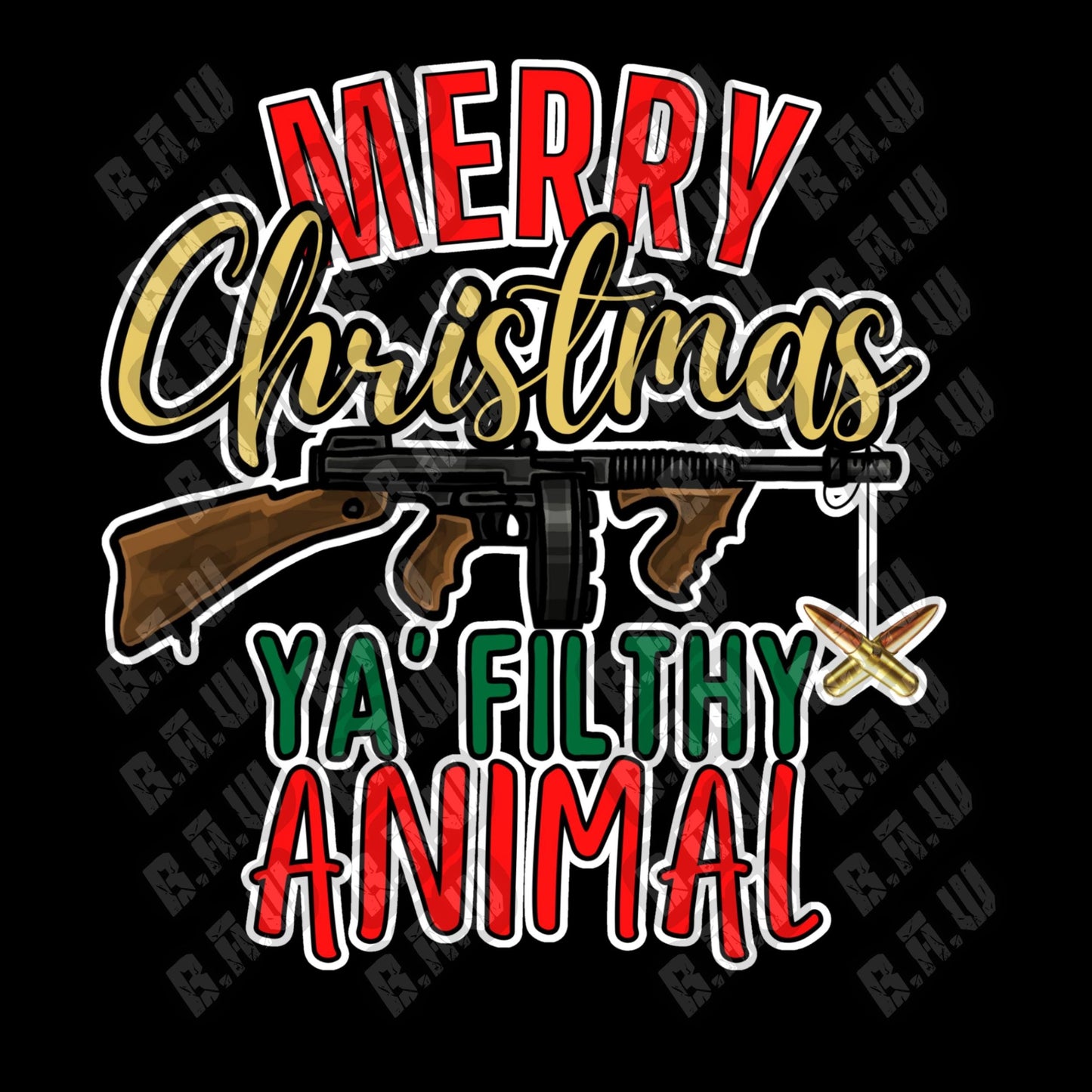 Merry Christmas Ya Filthy Animal - Funny humorous Holiday Themed PNG For Sublimation, DTF, Dtg & Uvdtf Printing!