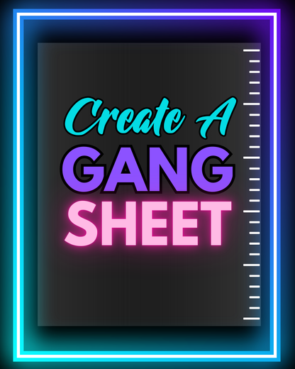 CREATE A GANG SHEET