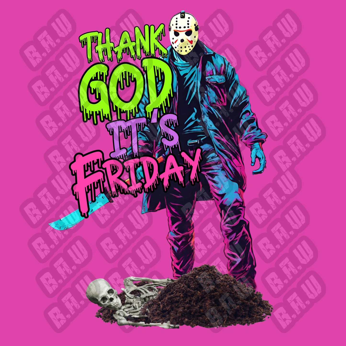 Amazing New Vibrant Funny - Thank GOD It’s Friday - Jason Horror Movie Character T-shirt Design Png for Sublimation DTF Dtg Uvdtf & More!!